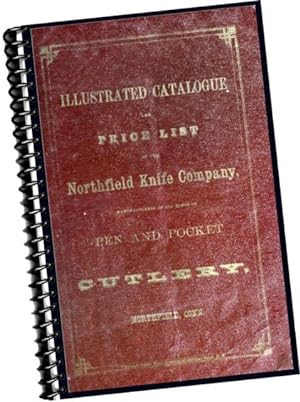 1870 Illustrated Catalogue and Price List of the Northfield Knife Company : Manufacturers of All ...