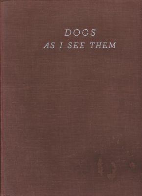 Seller image for Dogs As I See Them for sale by Robinson Street Books, IOBA