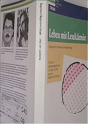 Leben mit Leukämie. Ratgeber für Patienten und Angehörige