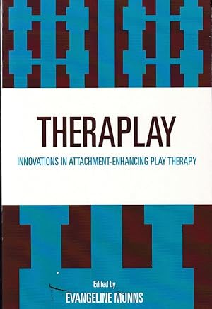 Immagine del venditore per Theraplay: Innovations In Attachment-Enhancing Play Therapy. Innovations in Attacpb. venduto da Fundus-Online GbR Borkert Schwarz Zerfa