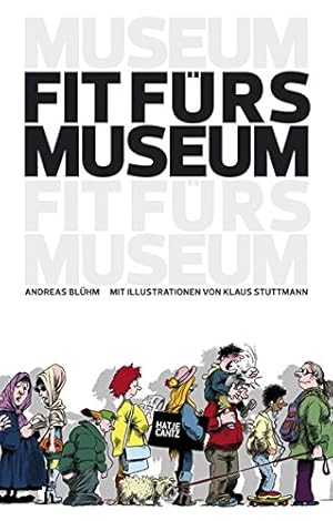 Seller image for Fit frs Museum for sale by Eichhorn GmbH