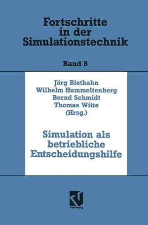 Seller image for Simulation als betriebliche Entscheidungshilfe. (= Fortschritte in der Simulationstechnik, Bd.8). for sale by Antiquariat Thomas Haker GmbH & Co. KG