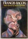 Imagen del vendedor de Francis Bacon: Interviewed by David Sylvester a la venta por Monroe Street Books