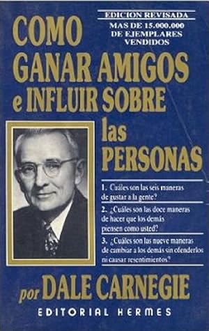 Imagen del vendedor de Cómo Ganar Amigos E Influir Sobre Las Personas, Edición Revisada (Spanish Edition) a la venta por Von Kickblanc