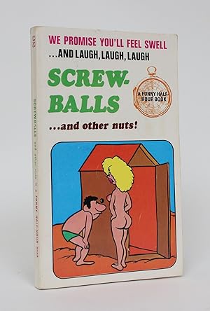Screw-Balls.and Other Nuts!