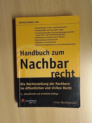 Seller image for Handbuch zum Nachbarrecht. Die Rechtsstellung der Nachbarn im ffentlichen und zivilen Recht. for sale by avelibro OHG