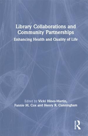 Seller image for Library Collaborations and Community Partnerships : Enhancing Health and Quality of Life for sale by GreatBookPrices