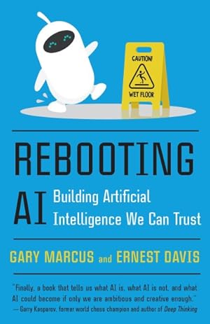 Image du vendeur pour Rebooting AI : Building Artificial Intelligence We Can Trust mis en vente par GreatBookPrices