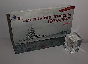 Les navires français 1939-1945 en images. Rennes. Marine éditions. 2008.