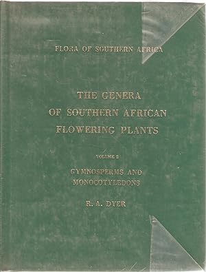 Image du vendeur pour The Genera of Southern African Flowering Plants Volume 2 Gymnosperms and Monocotyledons mis en vente par Snookerybooks