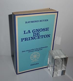 Bild des Verkufers fr La gnose de princeton. Des savants  la recherche d'une religion. Paris. Fayard. 1974. zum Verkauf von Mesnard - Comptoir du Livre Ancien