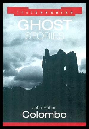 TRUE CANADIAN GHOST STORIES