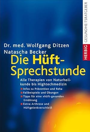 Bild des Verkufers fr Die Hft-Sprechstunde: Alle Therapien von Naturheildunde - Hightechmedizin zum Verkauf von Gerald Wollermann
