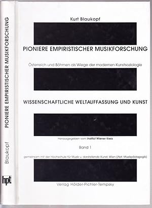 Pioniere empiristischer Musikforschung. Österreich und Böhmen als Wiege der modernen Kunstsoziolo...