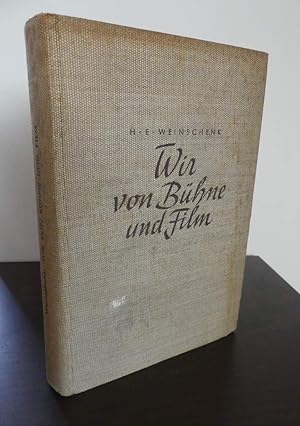 Bild des Verkufers fr Wir von Bhne und Film. zum Verkauf von Antiquariat Maralt