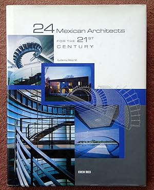 24 Mexican Architects, For the 21st Century