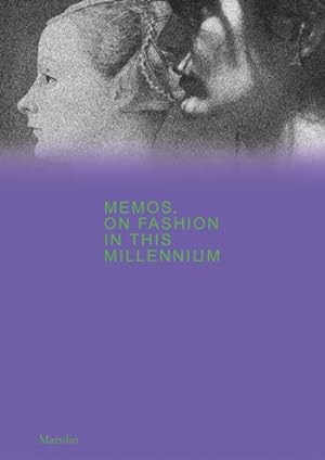 Image du vendeur pour Memos : On Fashion in This Millennium mis en vente par GreatBookPrices