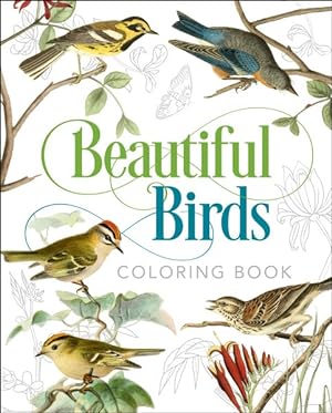 Seller image for Beautiful Birds Coloring Book for sale by GreatBookPricesUK