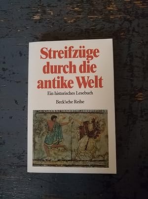 Bild des Verkufers fr Streifzge durch die antike Welt - Ein historisches Lesebuch zum Verkauf von Versandantiquariat Cornelius Lange