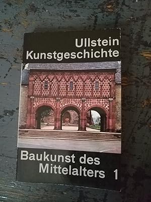 Bild des Verkufers fr Baukunst des Mittelalters 1 - Ullstein Kunstgeschichte Band 9 zum Verkauf von Versandantiquariat Cornelius Lange
