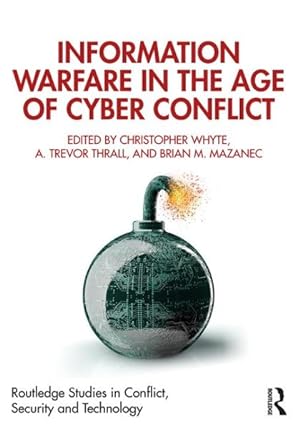 Seller image for Information Warfare in the Age of Cyber Conflict for sale by GreatBookPrices