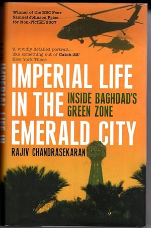 Seller image for Imperial Life in the Emerald City: Inside Baghdad's Green Zone for sale by High Street Books