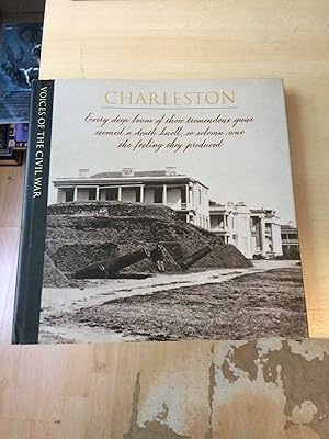 Voices of the Civil War: Charleston