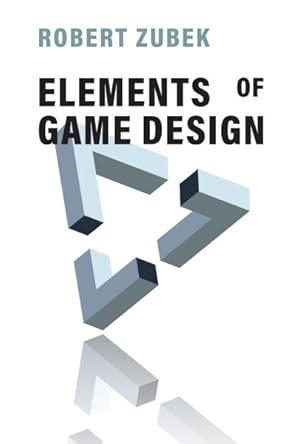 Bild des Verkufers fr Elements of Game Design zum Verkauf von GreatBookPrices