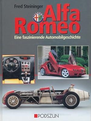 Bild des Verkufers fr Alfa Romeo. Eine faszinierende Automobilgeschichte. zum Verkauf von ANTIQUARIAT ERDLEN