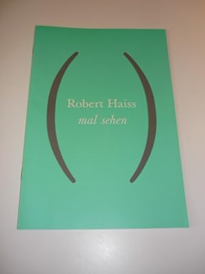 Imagen del vendedor de Robert Haiss - mal sehen. a la venta por Antiquariat Diderot