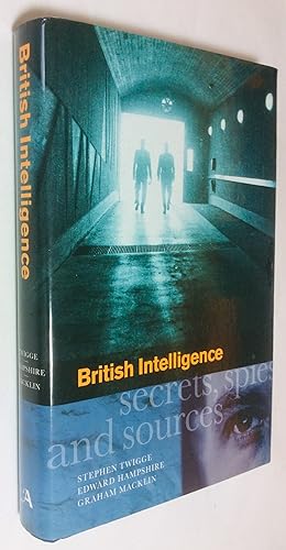 Seller image for British Intelligence: Secrets, Spies and Sources for sale by Hadwebutknown