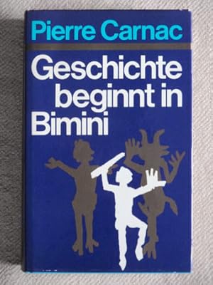 Geschichte beginnt in Bimini. Das Atlantis des Christoph Kolumbus.