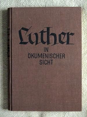 Imagen del vendedor de Luther in kumenischer Sicht. a la venta por Verlag + Antiquariat Nikolai Lwenkamp