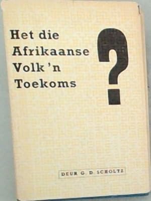 Seller image for Het die Afrikaanse Volk 'n Toekoms? for sale by Chapter 1