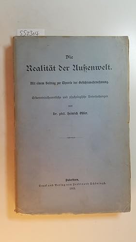 Image du vendeur pour Die Realitt der Auenwelt : Mit e. Beitr. zur Theorie d. Gesichtswahrnehmung. Erkenntnistheoretische u. psychol. Unters. mis en vente par Gebrauchtbcherlogistik  H.J. Lauterbach