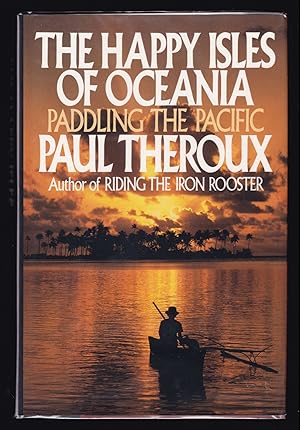 Seller image for The Happy Isles of Oceania: Paddling the Pacific for sale by JNBookseller