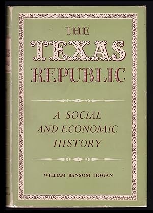 Image du vendeur pour The Texas Republic: A Social and Economic History mis en vente par JNBookseller