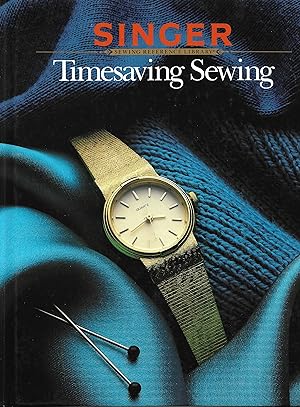 Seller image for Timesaving Sewing - Singer Sewing Reference Library for sale by Trinders' Fine Tools