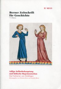 Seller image for Adlige Selbstbehauptung und hfische Reprsentation. Die Freiherren von Strttligen; [. dokumentiert die Beitrge Spiezer Tagung vom 19. und 20. Juni 2012]. for sale by Bcher Eule