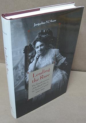 Immagine del venditore per Leading the Race: The Transformation of the Black Elite in the Nation's Capital, 1880-1920 venduto da Atlantic Bookshop