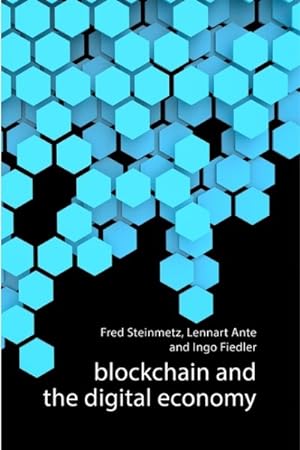 Image du vendeur pour Blockchain and the Digital Economy mis en vente par GreatBookPrices