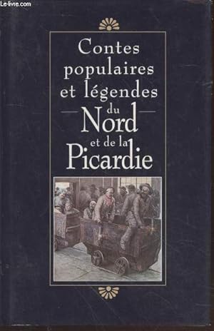 Image du vendeur pour Contes populaires et lgendes du Nord et de la Picardie mis en vente par Le-Livre