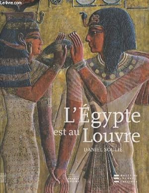 Bild des Verkufers fr L'Egypte est au Louvre zum Verkauf von Le-Livre