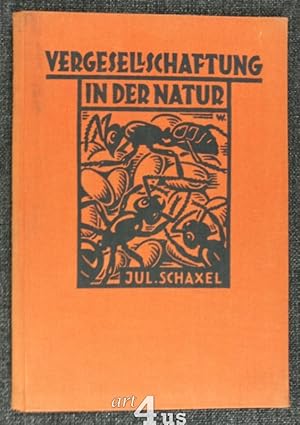 Seller image for Vergesellschaftung in der Natur. Urania, Freies Bildungsinstitut: Urania ; 1930/31, Buchbeig. 2 for sale by art4us - Antiquariat