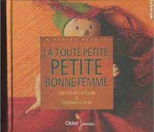 Seller image for La toute petite, petite bonne femme for sale by Le-Livre