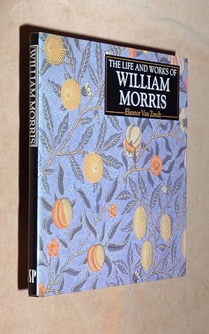 Imagen del vendedor de The Life and Works of William Morris a la venta por Portman Rare Books