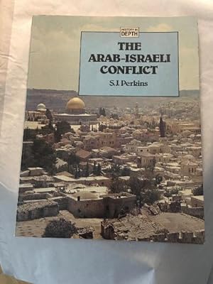 Seller image for The Arab-Israeli Conflict (History in Depth Series) for sale by SAVERY BOOKS