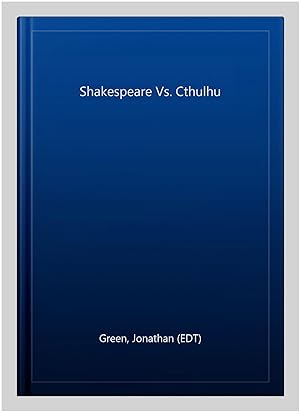 Immagine del venditore per Shakespeare Vs. Cthulhu venduto da GreatBookPrices