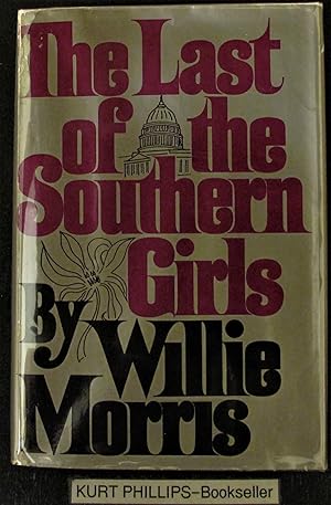 Immagine del venditore per The Last of the Southern Girls (Signed Copy) venduto da Kurtis A Phillips Bookseller