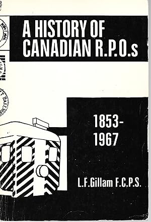 Seller image for A History of Canadian R.P.O.s for sale by Cher Bibler